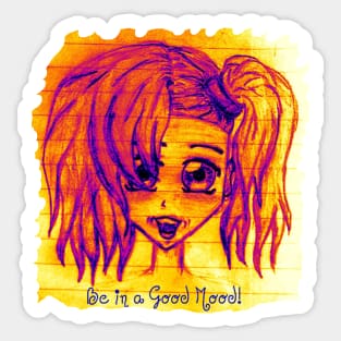 Be in a good mood! Sticker